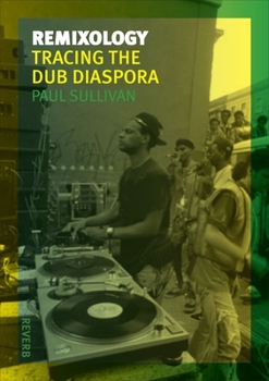 Paperback Remixology: Tracing the Dub Diaspora Book