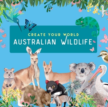 Paperback Australian Wildlife: Create Your World Book