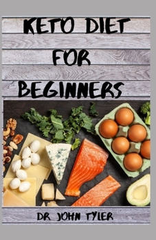 Paperback KETO DIET for Beginners: Your complete guide to living the Ketogenic life style Book