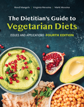 Paperback The Dietitian's Guide to Vegetarian Diets: Issues and Applications Book