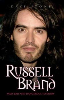 Paperback Russell Brand: Mad, Bad and Dangerous to Know Book