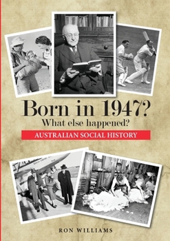 Paperback Born in 1947? What else happened? Book