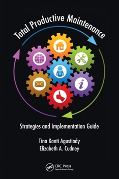 Paperback Total Productive Maintenance: Strategies and Implementation Guide Book