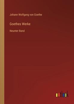 Paperback Goethes Werke: Neunter Band [German] Book