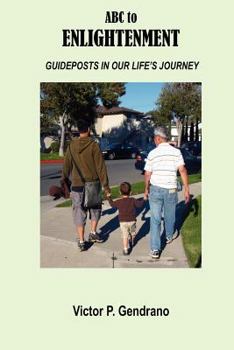 Paperback ABC to Enlightenment: Guideposts in our life's journey Book