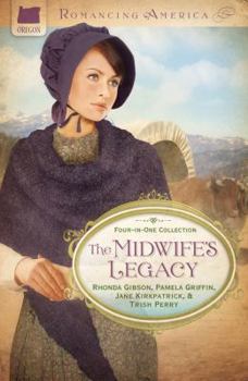 The Midwife's Legacy - Book  of the Romancing America