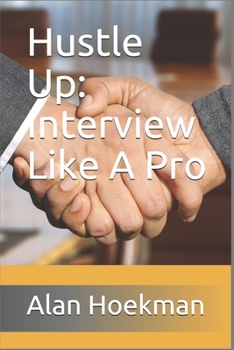 Paperback Hustle Up: Interview Like A Pro Book