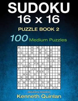 Paperback SUDOKU 16 x 16 Puzzle Book 2: 100 Medium Puzzles Book
