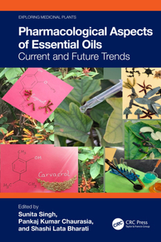Hardcover Pharmacological Aspects of Essential Oils: Current and Future Trends Book