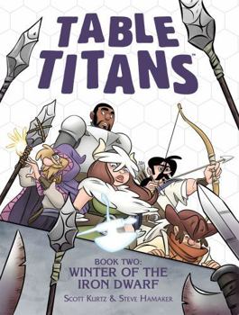 Paperback Table Titans Volume 2: Winter of the Iron Dwarf Book