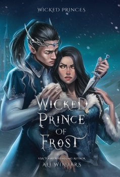 Wicked Prince of Frost - Book #5 of the Wicked Princes