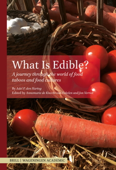 Paperback What Is Edible?: A Journey Through the World of Food Taboos and Food Cultures Book