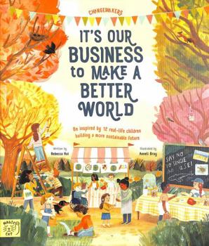 Paperback It's Our Business to Make a Better World Book