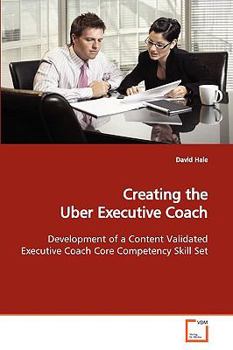 Paperback Creating the Uber Executive Coach Book