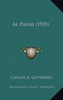 Paperback Al Pasar (1905) [Spanish] Book
