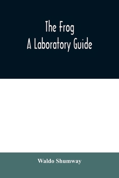Paperback The frog: a laboratory guide Book