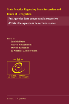State Practice Regarding State Succession and Issues of Recognition: On Behalf Of: Max Planck Institute for Comparative Public Law and International L