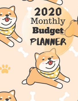 Monthly Budget Planner 2020: Monthly Finance Budget Planner Expense Tracker Bill Organizer Journal Notebook