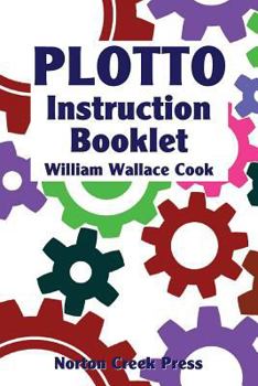 Paperback Plotto Instruction Booklet: Master the Plotto System in Seven Lessons Book