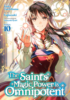 Paperback The Saint's Magic Power Is Omnipotent (Manga) Vol. 10 Book