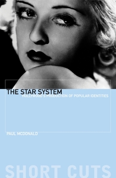 Paperback The Star System: Hollywood's Production of Popular Identities Book