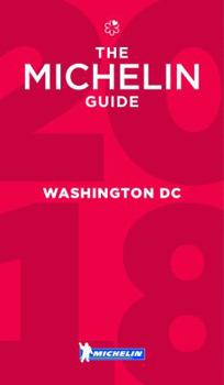 Michelin Guide Washington, DC 2017: Restaurants - Book  of the Michelin Red Guides and National Guides