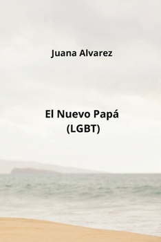 Paperback El Nuevo Papá (LGBT) [Spanish] Book