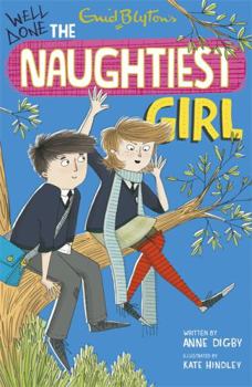 Well Done, The Naughtiest Girl! - Book #8 of the Naughtiest Girl