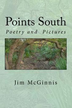 Paperback Points South: Poetry and Pictures Book