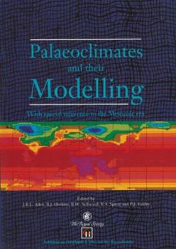 Hardcover Palaeoclimates and Their Modelling: With Special Reference to the Mesozoic Era Book