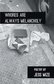 Paperback Whores are Always Melancholy Book
