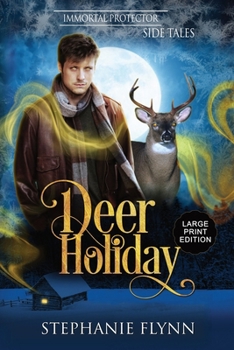 Paperback Deer Holiday: Large Print Edition, A Forced Proximity Shifter Romance​ [Large Print] Book