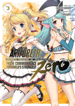 Arifureta: From Commonplace to World's Strongest ZERO (Light Novel) Vol. 3 - Book #3 of the Arifureta Zero Light Novel