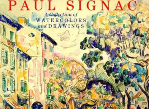 Hardcover Paul Signac: A Collection of Watercolours and Drawings Book