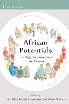 Paperback African Potentials: Bricolage, Incompleteness and Lifeness Book