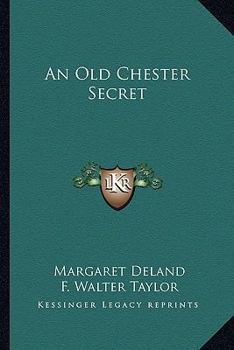 An Old Chester Secret
