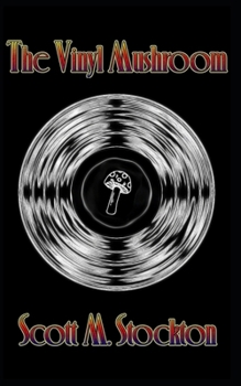 The Vinyl Mushroom: Large Print Edition