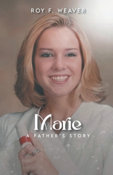 Marie: A Father's Story