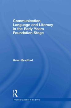 Hardcover Communication, Language and Literacy in the Early Years Foundation Stage Book