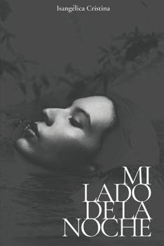 Paperback Mi Lado de la Noche: Liberando las Sombras a la Luz [Spanish] Book