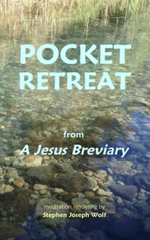 Paperback Pocket Retreat: from A Jesus Breviary Book