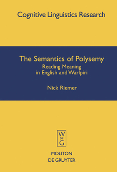 Hardcover The Semantics of Polysemy: Reading Meaning in English and Warlpiri Book