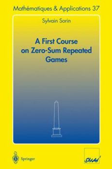 Paperback A First Course on Zero-Sum Repeated Games Book