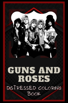Paperback Guns and Roses Distressed Coloring Book: Artistic Adult Coloring Book