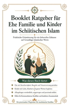 Paperback Booklet Ratgeber für Ehe Familie und Kinder im Schiitischen Islam (German Edition) [German] Book