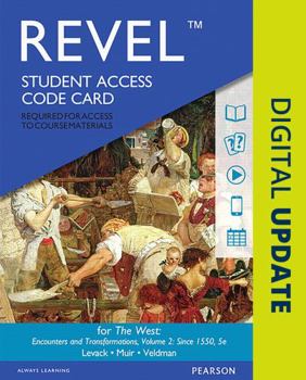 Printed Access Code The Revel Access Code for West: Encounters and Transformations, Volume 2 Book