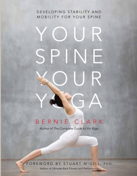 Paperback Your Spine, Your Yoga: Developing Stability and Mobility for Your Spine Book