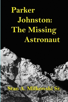 Paperback Parker Johnston: The Missing Astronaut Book