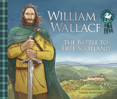 Paperback William Wallace: The Battle to Free Scotland Book