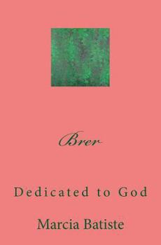 Paperback Brer: Dedicated to God Book